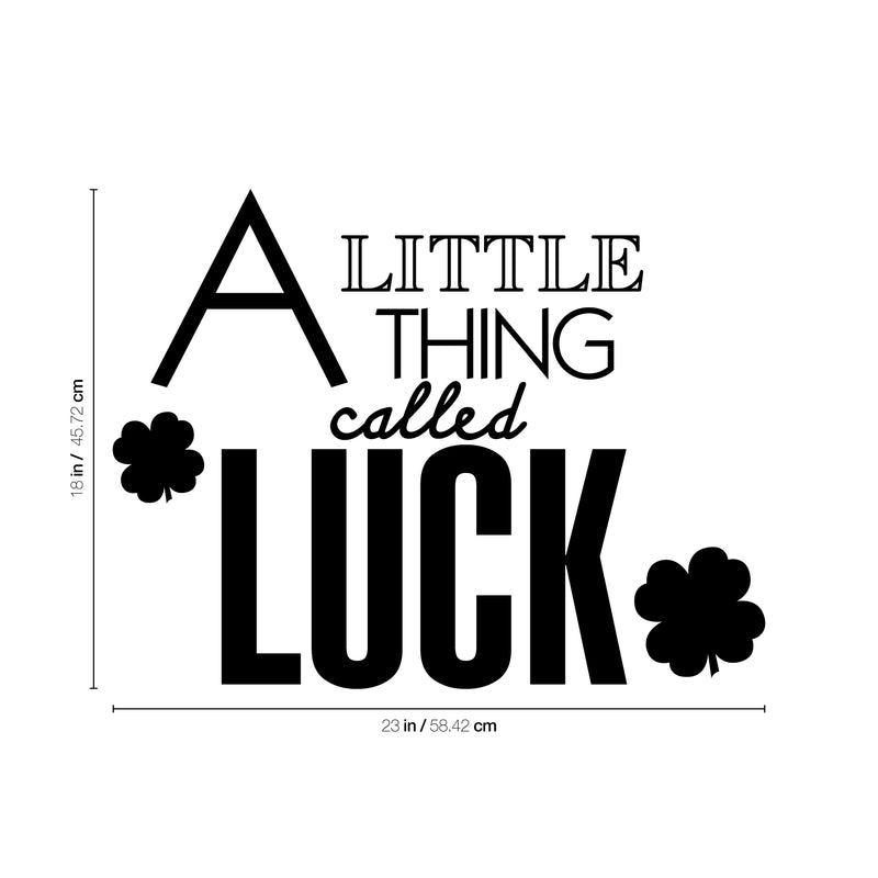 St Patrick’s Day Vinyl Wall Art Decal - A Little Thing Called Luck - St Patty’s Holiday Home Living Room Bedroom Sticker - Indoor Outdoor Workplace Apartment Decor (18" x 23"; Black) 3
