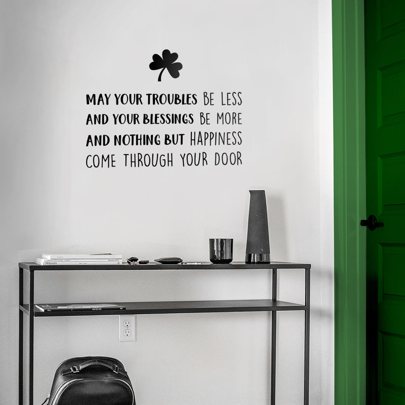 St Patrick’s Day Vinyl Wall Art Decal - May Your Troubles Be Less - - St Patty’s Holiday Home Living Room Bedroom Sticker - Office Workplace Apartment Door Decor (; Black) 2