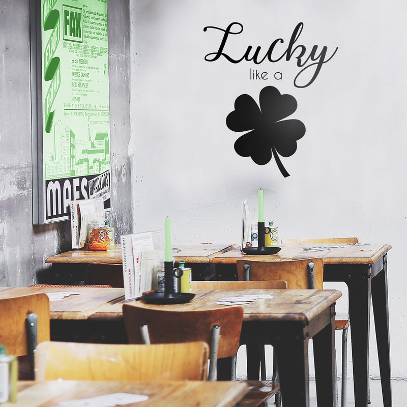 St Patrick’s Day Vinyl Wall Art Decal - Lucky Like A Four Leaf Clover - St Patty’s Holiday Coffee Shop Home Living Room Bedroom Office Work Apartment Decor Sticker (23" x 20"; Black) 3