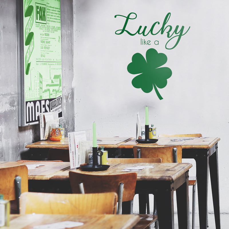 St Patrick’s Day Vinyl Wall Art Decal - Lucky Like A Four Leaf Clover - 23" x 20" - St Patty’s Holiday Coffee Shop Home Living Room Bedroom Office Work Apartment Decor Sticker (23" x 20"; Green) 3