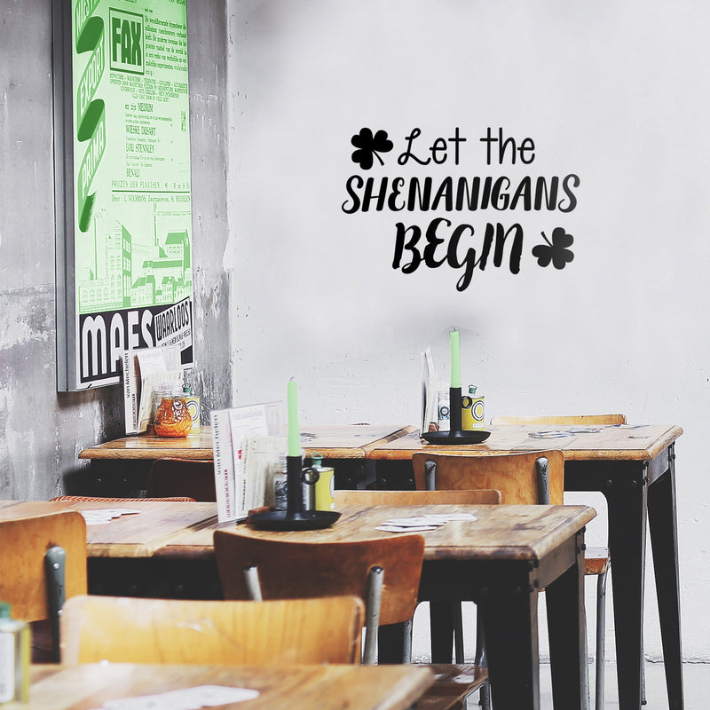 St Patrick’s Day Vinyl Wall Art Decal - Let The Shenanigans Begin - 16" x 22.5" - St Patty’s Holiday Modern Coffee Shop Home Living Room Bedroom Apartment Office Work Decor (16" x 22.5"; Black) 1