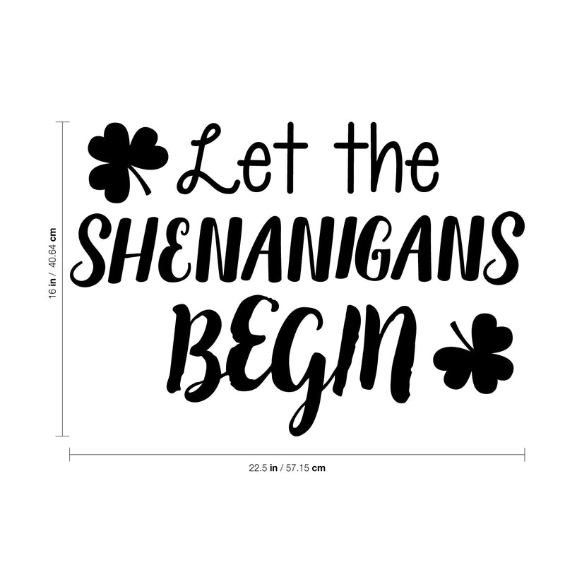 St Patrick’s Day Vinyl Wall Art Decal - Let The Shenanigans Begin - 16" x 22.5" - St Patty’s Holiday Modern Coffee Shop Home Living Room Bedroom Apartment Office Work Decor (16" x 22.5"; Black) 3