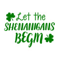 St Patrick’s Day Vinyl Wall Art Decal - Let The Shenanigans Begin - 16" x 22.5" - St Patty’s Holiday Modern Coffee Shop Home Living Room Bedroom Apartment Office Work Decor (16" x 22.5"; Green) 1