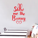 Easter Day Vinyl Wall Art Decal - Show Me The Bunny - 22.5" x 15" - Ears and Feet Resurrection Sunday Pascha Holiday Modern Cute Home Living Room Bedroom Apartment Nursery Decor (22.5" x 15"; Red) 3