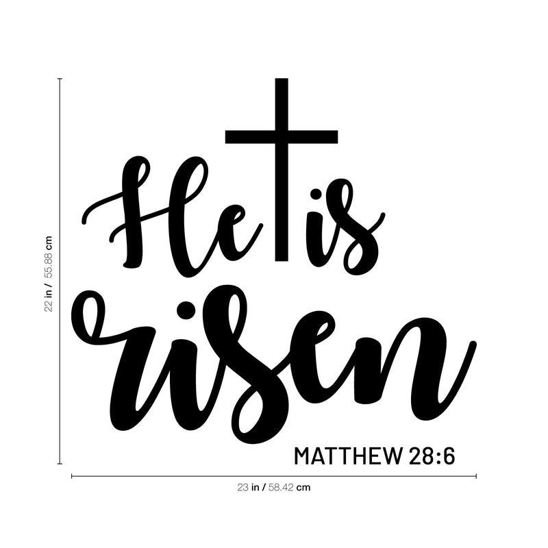 Easter Day Vinyl Wall Art Decal - He is Risen - 22" x 23" - Matthew 28:6 Resurrection Sunday Pascha Holiday Modern Church Home Living Room Bedroom Apartment Office Work Decor (22" x 23"; Black) 4