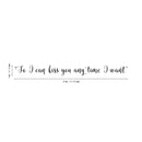 Vinyl Wall Art Decal - So I Can Kiss You Anytime I Want - 4" x 40" - Modern Cursive Charming Quote For Couples Love Home Apartment Family Bedroom Bathroom Indoor Adhesive Decor (4" x 40; Black) 4