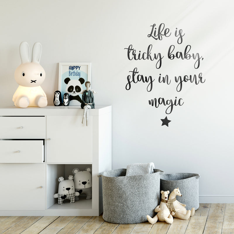 Vinyl Art Wall Decal - Life is Tricky Baby Stay in Your Magic - - Cute Star Modern Kids Toddlers Girly Indoor Home Bedroom Playroom Apartment Nursery Decor Stickers (; Black) 2