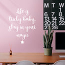 Vinyl Art Wall Decal - Life is Tricky Baby Stay in Your Magic - 25" x 19.5" - Cute Star Modern Kids Toddlers Girly Indoor Home Bedroom Playroom Apartment Nursery Decor Stickers (25" x 19.5"; White) 3