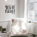 Vinyl Wall Art Decal - You Can and You Will Cause You’re Bada$s Like That - Positive Home Apartment Living Room Bedroom Office Indoor Dorm Room Work Quotes Decor (23" x 23"; Black) 2