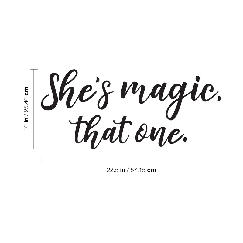 Vinyl Wall Art Decal - She’s Magic That One - - Inspirational Women’s Indoor Home Apartment Living Room - Trendy Female Bedroom Office Dorm Room Work Decor Quote (; Black) 4