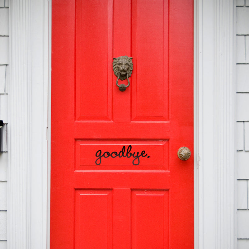 Vinyl Wall Art Decal - Goodbye - 5" x 14" - Small Modern Household Door Greeting Home Apartment Office Living Room Decor - Trendy Cute Bedroom Workplace Window Wall Decoration 2