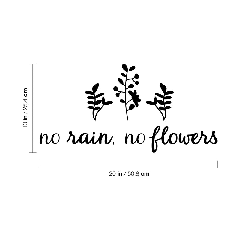 Vinyl Wall Art Decal - No Rain No Flowers - 10" x 20" - Trendy Positive Indoor Outdoor Home Apartment Living Room Bedroom Office Dorm Room Work Quotes Decor 4