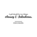 Vinyl Wall Art Decal - A Girl Should Be Two Things Classy and Fabulous - Coco Chanel Women’s Quotes Home Apartment Living Room Bedroom Office Dorm Room Work Decor (10" x 27"; Black) 1