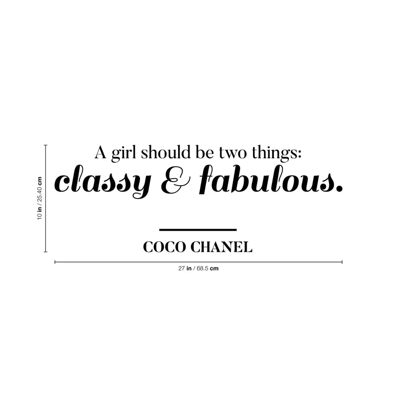 Vinyl Wall Art Decal - A Girl Should Be Two Things Classy and Fabulous - 10" x 27" - Coco Chanel Women’s Quotes Home Apartment Living Room Bedroom Office Dorm Room Work Decor (10" x 27"; Black) 3