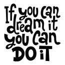 Vinyl Wall Art Decal - If You Can Dream It You Can Do It - 22.5" x 22" - Modern Motivational Indoor Outdoor Home Bedroom Office Workplace Apartment Living Room Quotes Decor (22.5" x 22; Black) 1