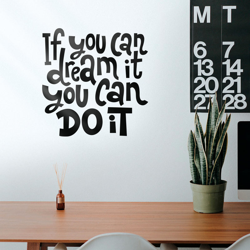 Vinyl Wall Art Decal - If You Can Dream It You Can Do It - 22. Modern Motivational Indoor Outdoor Home Bedroom Office Workplace Apartment Living Room Quotes Decor (22.5" x 22; Black) 5