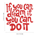 Vinyl Wall Art Decal - If You Can Dream It You Can Do It - 22.5" x 22" - Modern Motivational Indoor Outdoor Home Bedroom Office Workplace Apartment Living Room Quotes Decor (22.5" x 22; Red) 4