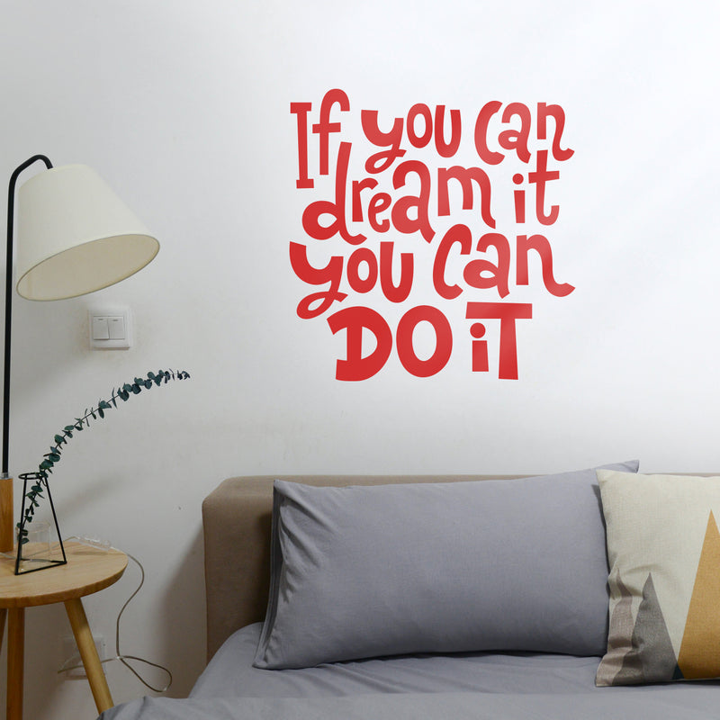 Vinyl Wall Art Decal - If You Can Dream It You Can Do It - 22.5" x 22" - Modern Motivational Indoor Outdoor Home Bedroom Office Workplace Apartment Living Room Quotes Decor (22.5" x 22; Red) 2
