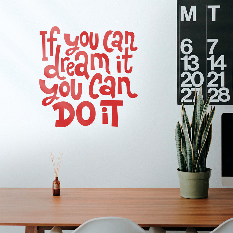Vinyl Wall Art Decal - If You Can Dream It You Can Do It - 22.5" x 22" - Modern Motivational Indoor Outdoor Home Bedroom Office Workplace Apartment Living Room Quotes Decor (22.5" x 22; Red) 3