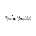 Vinyl Wall Art Decal - You're Beautiful - 2. Chic Motivational Women's Decal For Home Apartment Bedroom Living Room Decor - Modern Femme Office Workplace Window Door Decoration 1