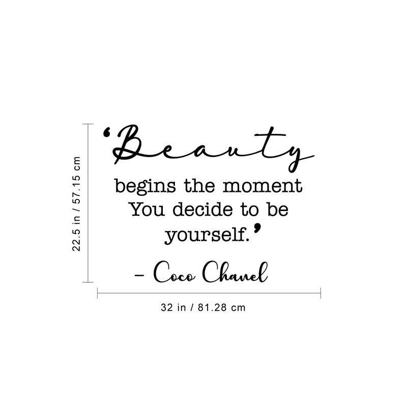 Vinyl Wall Art Decal - Beauty Begins The Moment You Decide to Be Yourself - 22.5" x 32" - Coco Chanel Inspirational Quote for Home Bedroom Living Room Office Work Decoration (22.5" x 32"; Black) 4