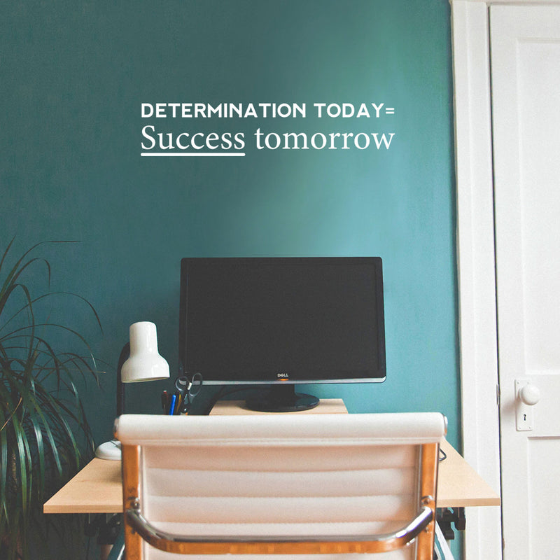 Vinyl Wall Art Decal - Determination Today Success Tomorrow - 9" x 45" - Positive Motivational Modern Home Bedroom Apartment Workplace Living Room Office Gym Fitness Decor Quote (9" x 45"; White) 1