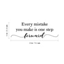Vinyl Wall Art Decal - Every Mistake You Make is One Step Forward - 10" x 30" - Modern Motivational Home Bedroom Apartment Quote -Trendy Positive Workplace School Living Room Office Decor 1