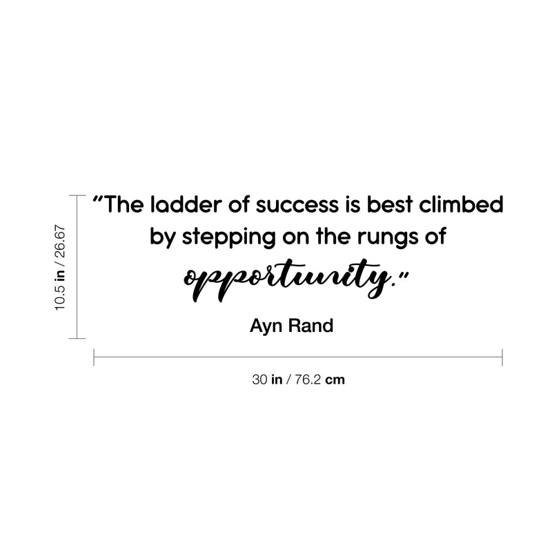Vinyl Wall Art Decal - The Ladder of Success is Best Climbed - 10.5" x 30" - Ayn Rand Quote Motivational Home Bedroom Apartment Work Workplace Quote - Positive Indoor Outdoor Living Room Office Decor 4