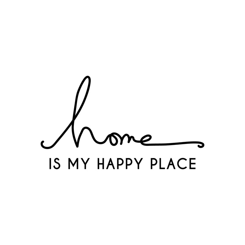 Vinyl Wall Art Decal - Home is My Happy Place - 12" x 22" - Modern Cursive Love Quote for Couples Home Apartment Bedroom Living Room Dining Room Household Indoor Outdoor Decor (12" x 22"; Black) 2