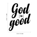Vinyl Wall Art Decal - God is Good - 22" x 28" - Religious Spiritual Motivational Wall Art Sticker - Inspirational Home Bedroom Apartment Decor Phrase - Indoor Outdoor Living Room Office Faith Quotes 4