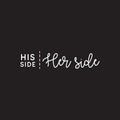 Vinyl Wall Art Decal - His Side Her Side - 10" x 45" - Witty Husband Wife Home Bedroom Decor - Modern Indoor Apartment Mr. and Mrs. Couples Family Funny Humor Love Quote (10" x 45"; White Cursive) 1
