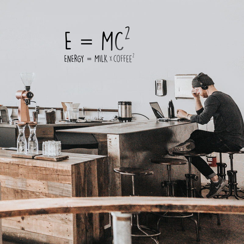 Vinyl Wall Art Decal - E=MC2 Energy = Milk Times Coffee 2 - Funny Adult Jokes For Home Bedroom Kitchen Office Decor - Witty Coffee Lovers Indoor Workplace Apartment Math Quote 2