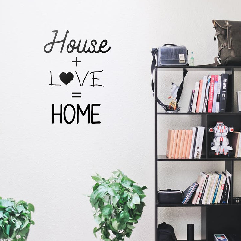Vinyl Wall Art Decal - House Plus Love Equals Home - 26" x 19" - Sweet Modern Family Couples Quote Home Apartment Bedroom Living Room Dining Room Playroom Household Indoor Outdoor Decor 2