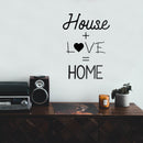 Vinyl Wall Art Decal - House Plus Love Equals Home - Sweet Modern Family Couples Quote Home Apartment Bedroom Living Room Dining Room Playroom Household Indoor Outdoor Decor 3