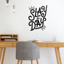 Vinyl Wall Art Decal - Slay The Day - 30" x 22" - Modern Motivational Home Bedroom Office Living Room Quote - Girly Trendy Positive Workplace Apartment Indoor Outdoor Decor 3
