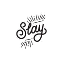 Vinyl Wall Art Decal - Slay - 24. Chic Modern Urban Home Bedroom Office Living Room Quote - Trendy Motivational Workplace Apartment Indoor Outdoor Work Decoration (24.6" x 34"; Black) 1