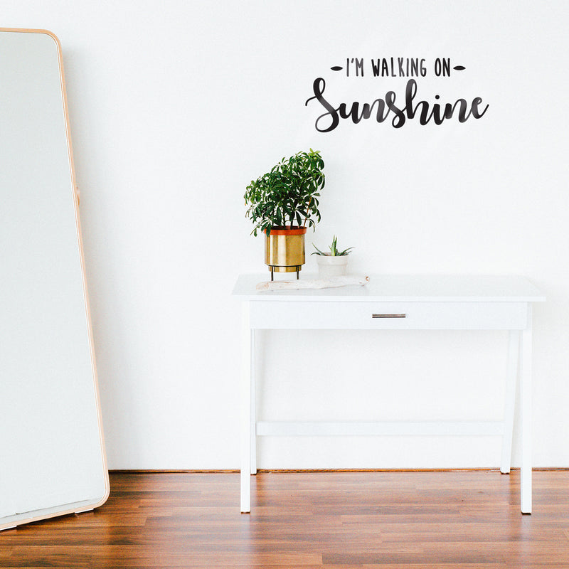 Vinyl Wall Art Decal - I’m Walking On Sunshine - 10. - Positive Modern Trendy Home Office Bedroom Living Room Quote - Happy Motivational Workplace Apartment Decoration (10.; Black) 3