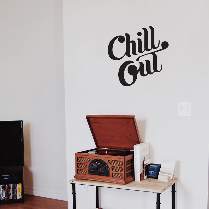 Vinyl Wall Art Decal - Chill Out - Chic Modern Home Bedroom Office Living Room Quote - Trendy Urban Workplace Apartment Indoor Outdoor Work Cursive Decoration (22" x 22"; Black) 3