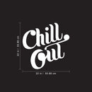 Vinyl Wall Art Decal - Chill Out - 22" x 22" - Chic Modern Home Bedroom Office Living Room Quote - Trendy Urban Workplace Apartment Indoor Outdoor Work Cursive Decoration (22" x 22"; White) 4