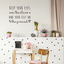 Vinyl Art Wall Decal - Keep Your Eyes On The Stars And Your Feet On The Ground - 22. - Cute Modern Family Kids Home Bedroom Playroom Quote - Sweet Charming Toddlers Apartment Nursery Decor 2