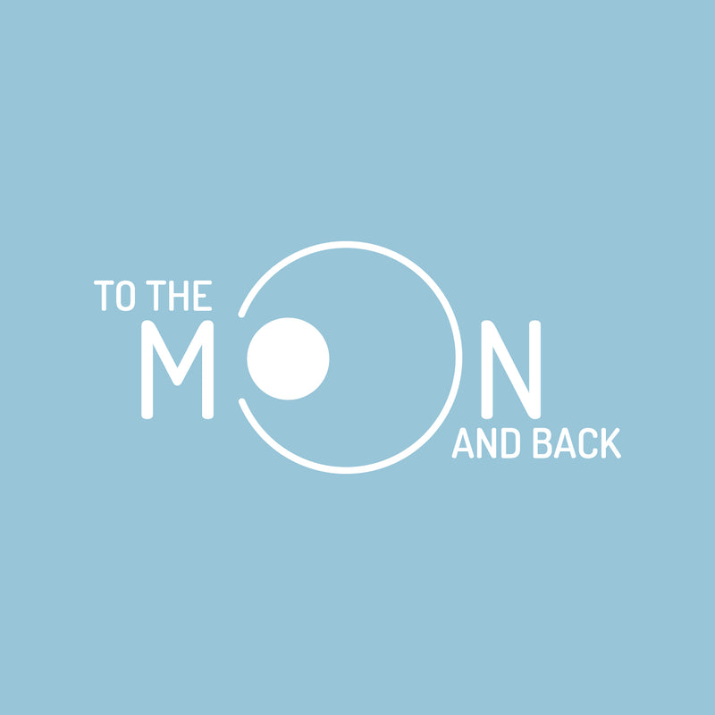 Vinyl Wall Art Decal - to The Moon and Back - 11" x 25" - Inspirational Trendy Home Bedroom Apartment Decor Decals - Positive Modern Indoor Outdoor Nursery Living Room Quotes (11" x 25"; White) 2