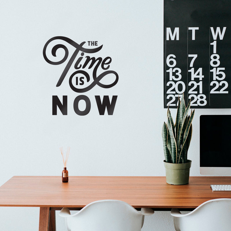Vinyl Wall Art Decal - The Time is Now - 23" x 22" - Motivational Modern Home Office Bedroom Work Quote - Inspirational Trendy Cursive Workplace Apartment Living Room Decor (23" x 22"; Black) 2