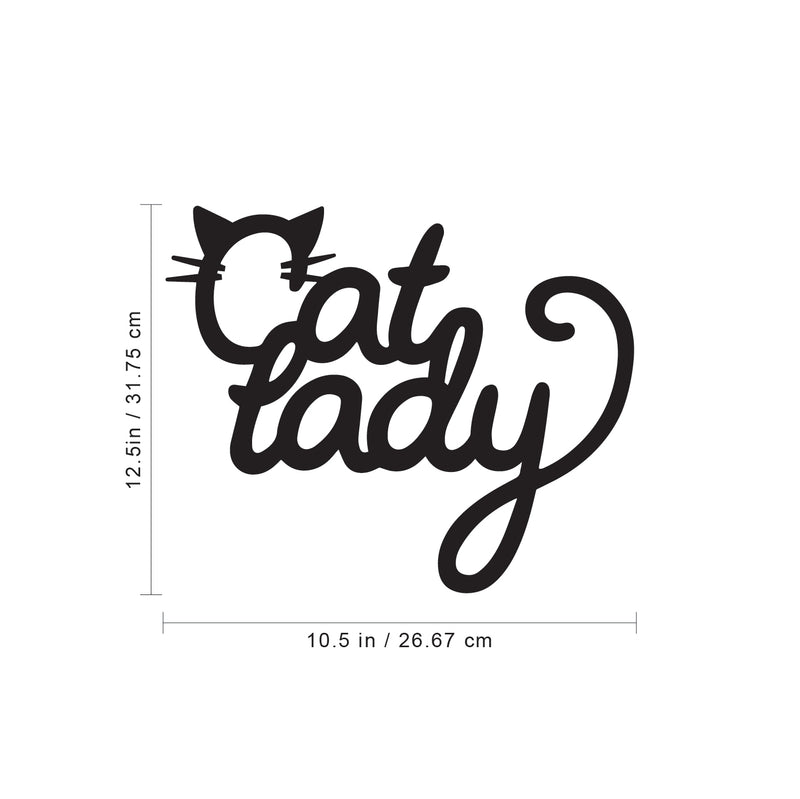 Vinyl Wall Art Decal - Cat Lady - 12.5" x 10.5" - Cute Kitty Whiskers Paw Home Apartment Bedroom Living Room Decor - Trendy Furry Pet Lovers Work Office Business Indoor Quote (12.5" x 10.5"; Black) 5