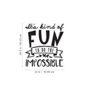 Vinyl Wall Art Decal - It’s Kind of Fun Doing The Impossible - 24. Motivational Modern Life Home Bedroom Living Room Apartment Office Workplace Business Decor Quotes (24.5" x 22"; Black) 4