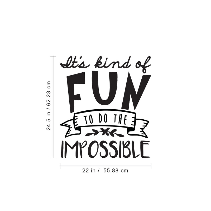 Vinyl Wall Art Decal - It’s Kind of Fun Doing The Impossible - 24. Motivational Modern Life Home Bedroom Living Room Apartment Office Workplace Business Decor Quotes (24.5" x 22"; Black) 4