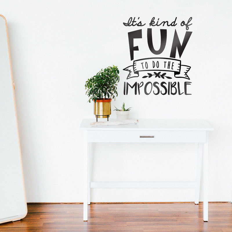 Vinyl Wall Art Decal - It’s Kind of Fun Doing The Impossible - 24.5" x 22" - Motivational Modern Life Home Bedroom Living Room Apartment Office Workplace Business Decor Quotes (24.5" x 22"; Black) 3