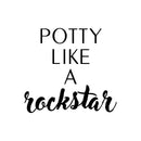 Vinyl Wall Art Decal - Potty Like A Rockstar - Witty Adult Humor Bathroom Cursive Vinyl Decal - Funny Modern Quotes Bathroom Decorations - Waterproof Vinyl Stickers 1
