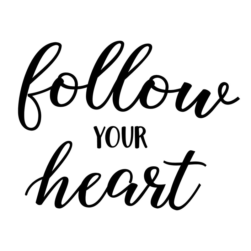 Vinyl Wall Art Decal - Follow Your Heart - 17" x 22" - Trendy Motivational Positive Life Quotes for Home Bedroom Apartment Office Workplace Indoor Outdoor Living Room Business Decor 1