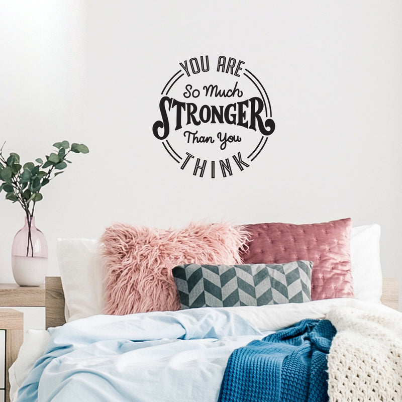 Vinyl Wall Art Decal - You are So Much Stronger Than You Think - 22" x 22" - Modern Motivational Life Quotes for Home Bedroom Apartment Office Workplace Indoor Living Room Decor (22" x 22"; Black) 2