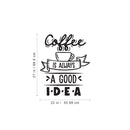 Vinyl Wall Art Decal - Coffee is Always A Good Idea - 27" x 22" - Modern Cursive Banner Witty Home Coffee Shop Lovers Kitchen Work Decor - Trendy Apartment Bedroom Business Quote (27" x 22"; Black) 4
